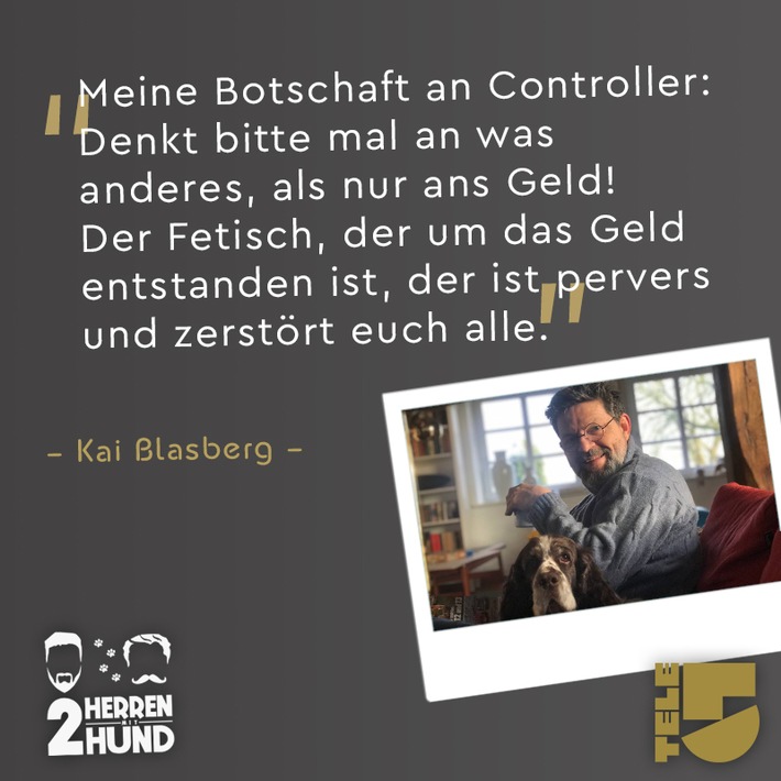 "Denkt bitte mal an was anderes als nur ans Geld! Der Fetisch, der um das Geld entstanden ist, der ist pervers und zerstört euch alle" - Die ZWEI HERREN MIT HUND im Interview in ihrem eigenen Podcast