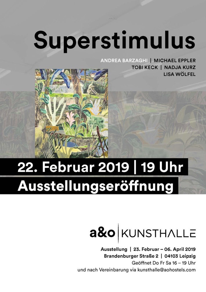 EINLADUNG: Vernissage "Superstimulus" mit Artist Talk in der a&o Kunsthalle