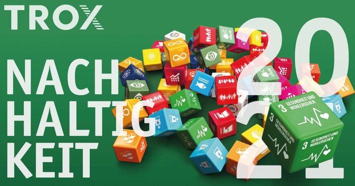 Pressemitteilung: TROX präsentiert Nachhaltigkeitsbericht 2021