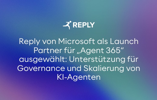 Reply von Microsoft als Launch Partner für „Agent 365“ ausgewählt: Unterstützung für Governance und Skalierung von KI-Agenten