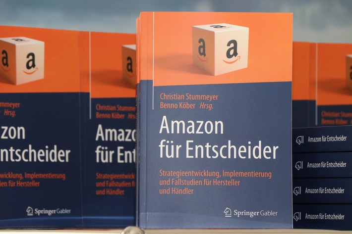 Pressemeldung: Buchneuerscheinung: "Amazon für Entscheider - Strategieentwicklung, Implementierung und Fallstudien für Hersteller und Händler"