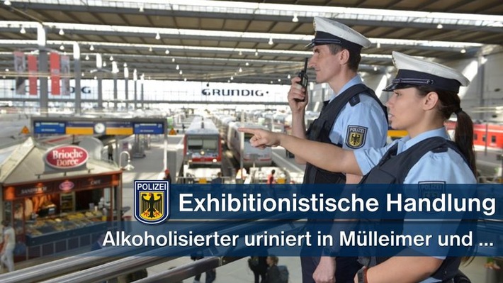 Bundespolizeidirektion München: Exhibitionistische Handlung: Mülleimerpinkler zeigt Geschlechtsteil