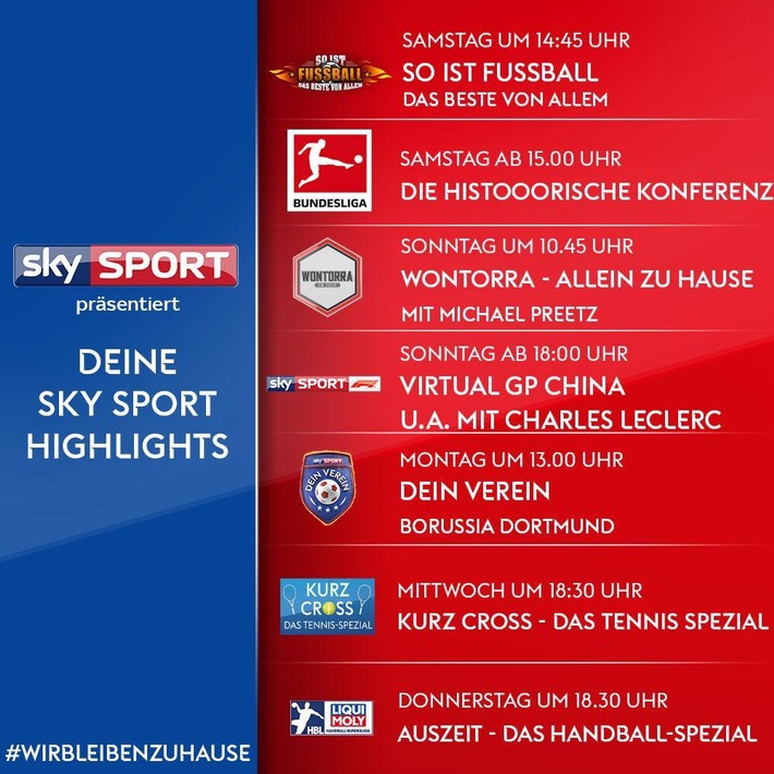 Sky Sport präsentiert: die "hisTOOORische Sky Konferenz", "So ist Fußball", Klassiker aus Formel 1 und Tennis, den Virtual Grand Prix von China live und "Wontorra - Allein zu Hause" mit Michael Preetz