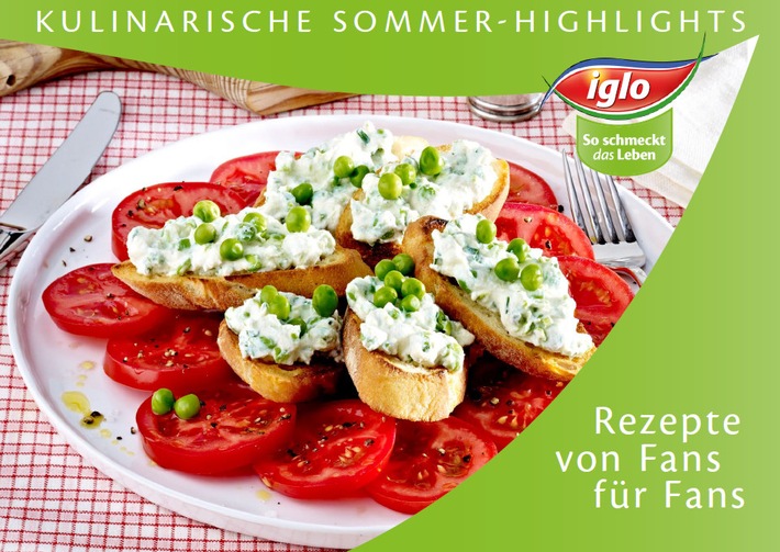 Kulinarische Sommer-Highlights: iglo präsentiert neue Broschüre mit Rezepten von Fans für Fans (FOTO)