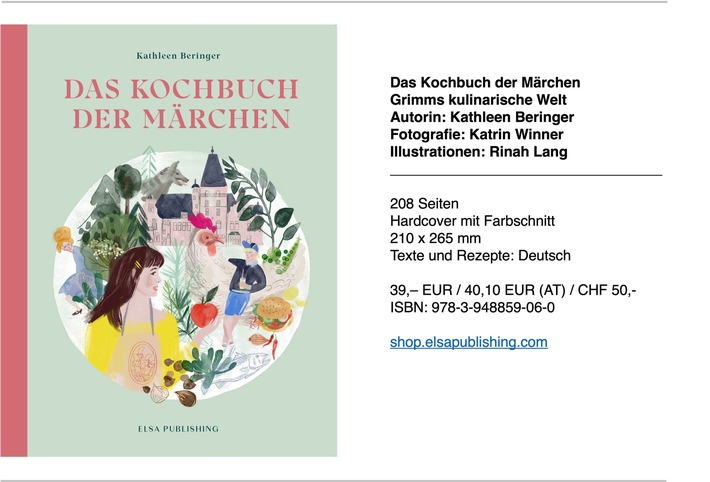 Das Kochbuch der Märchen - Grimms kulinarische Welt, erschienen bei Elsa Publishing