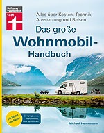 Das große Wohnmobil-Handbuch
