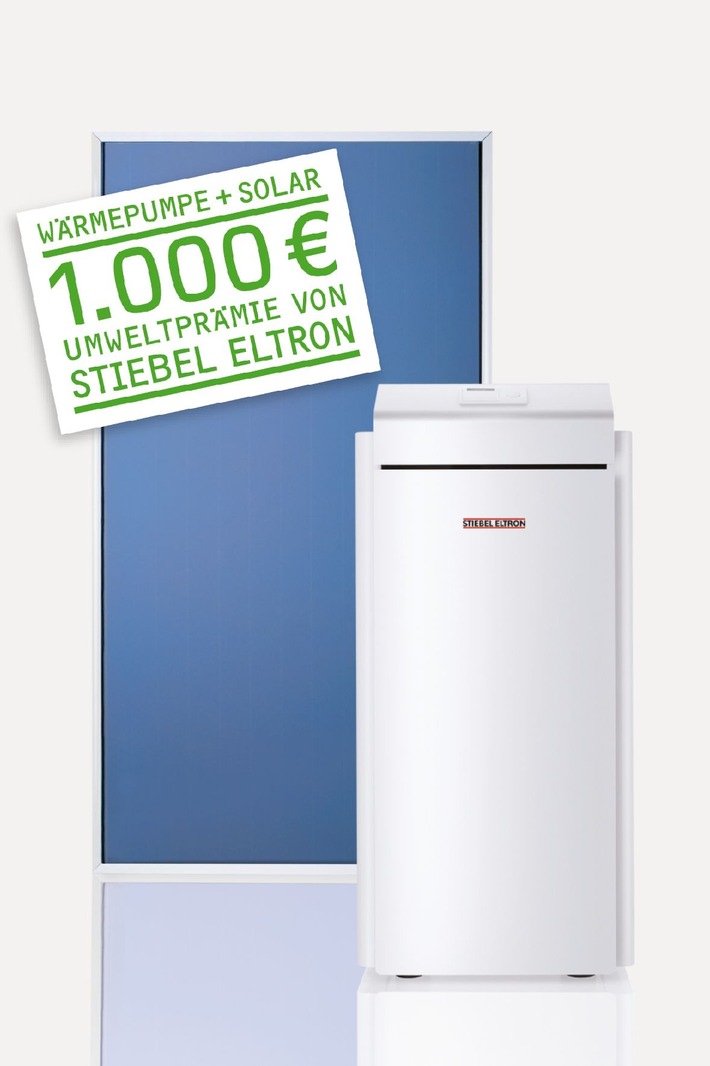 Investieren lohnt jetzt dreifach (mit Bild) / Wärmepumpe + Solar: 1.000-Euro-Umweltprämie von STIEBEL ELTRON