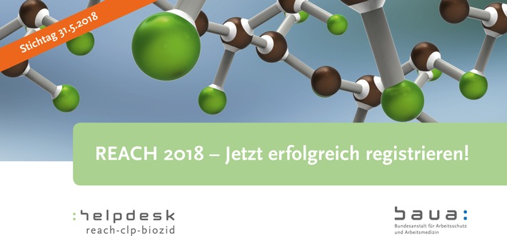 REACH: Jetzt erfolgreich registrieren / Registrierungsfrist endet Mitte 2018