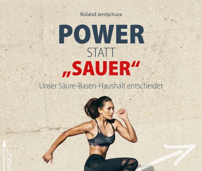 Jetzt neu: "Power statt 'sauer'" - das Sportbuch von Diplom-Oecotrophologe Roland Jentschura. / Weiterer Text über ots und www.presseportal.de/nr/80539 / Die Verwendung dieses Bildes ist für redaktionelle Zwecke unter Beachtung ggf. genannter Nutzungsbedingungen honorarfrei. Veröffentlichung bitte mit Bildrechte-Hinweis.