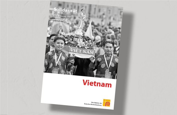 Deutsche Bischofskonferenz veröffentlicht Arbeitshilfe zur Situation der Christen in Vietnam