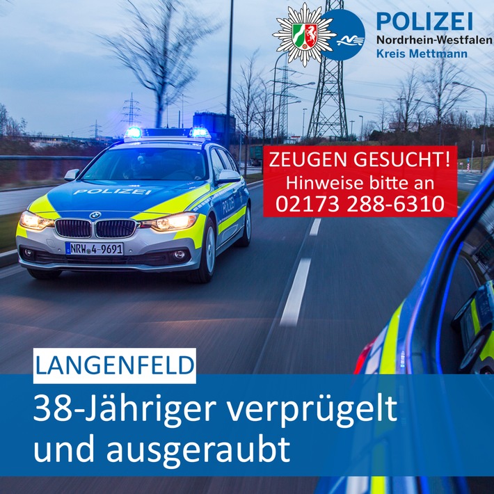 POL-ME: 38-jähriger Langenfelder wird ausgeraubt und schwer verletzt: Polizei bittet um Zeugenhinweise - Langenfeld / Monheim - 2001094