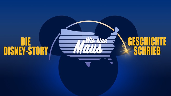 „Die Disney-Story – Wie eine Maus Geschichte schrieb“: The HISTORY Channel startet neue Doku-Reihe zur Geschichte von Micky Maus &amp; Co.