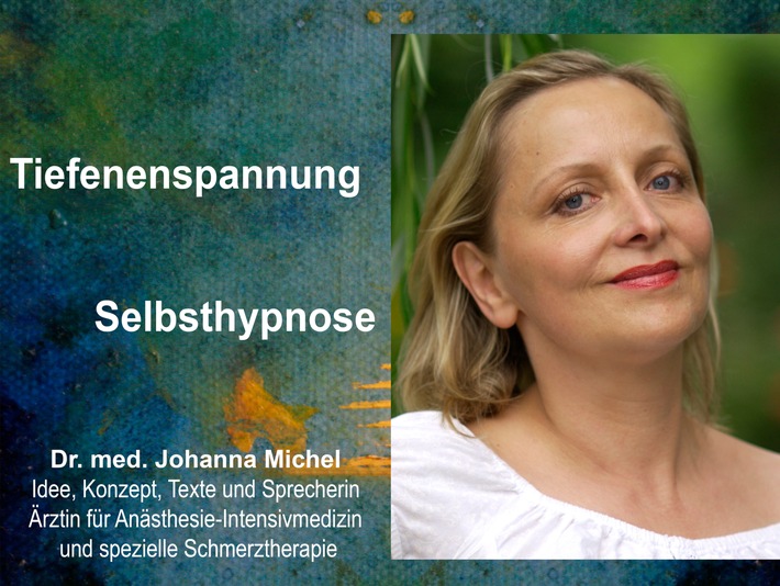 Tiefenentspannung- Selbsthypnose - entwickelt und klinisch erprobt im Medizinischen Versorgungszentrum für interdisziplinäre Schmerztherapie Neustadt an der Weinstraße