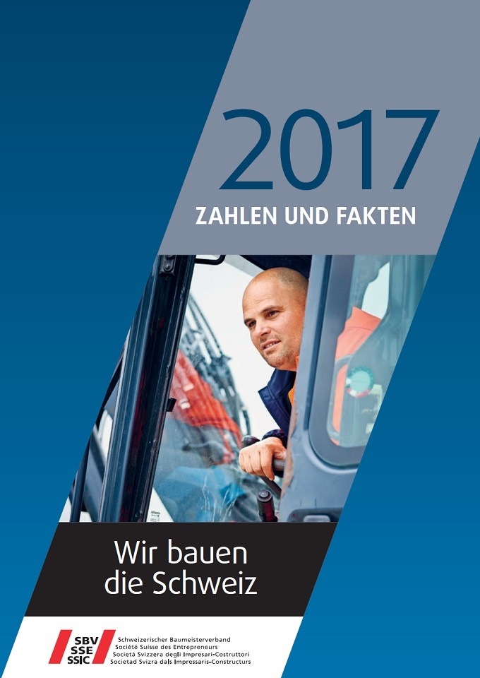 Schweizerischer Baumeisterverband: Zahlen und Fakten 2017 - Stabile Baupreise und verdichtetes Bauen