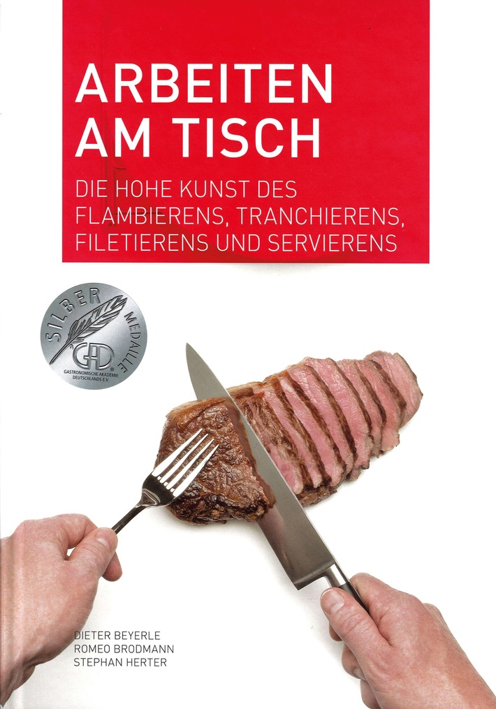 Fachpublikation von édition gastronomique ausgezeichnet / Silbermedaille für das Buch "Arbeiten am Tisch"