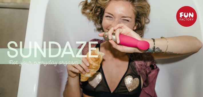 Not your everyday orgasm - mit SUNDAZE überraschend neu kommen 