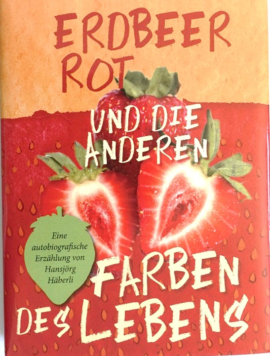 Buch-Neuerscheinung: Erdbeerrot und die anderen Farben des Lebens