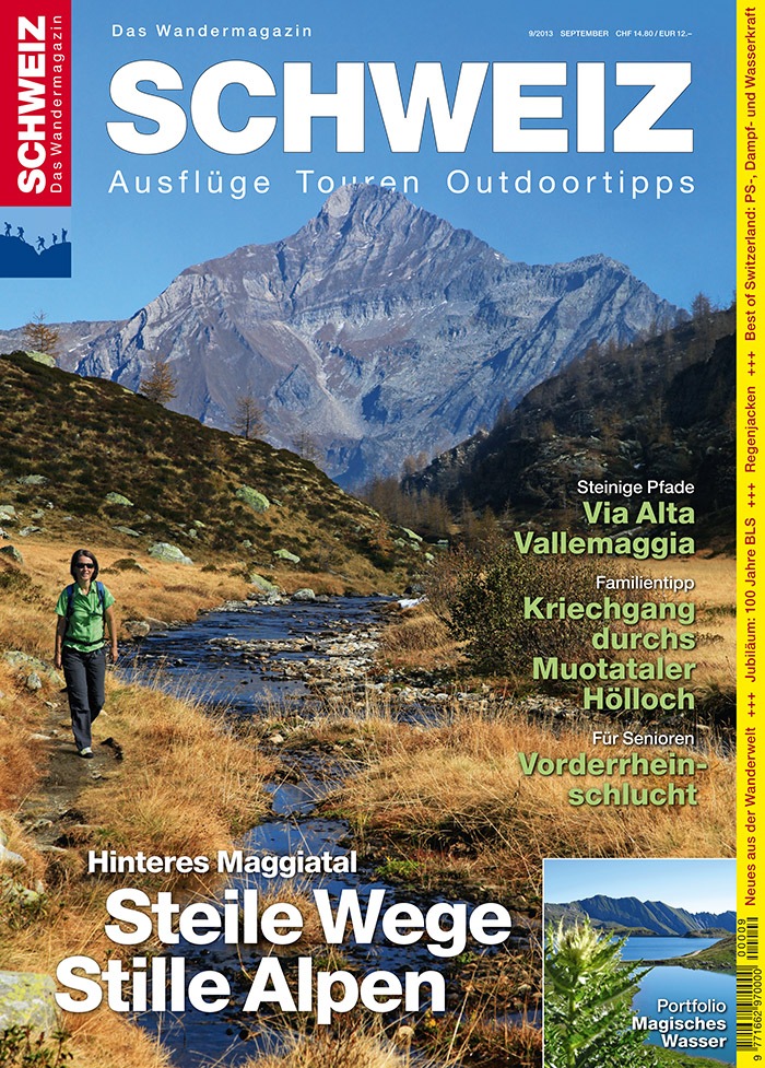 Steile Wege - Stille Alpen / Die neue Ausgabe des Wandermagazins SCHWEIZ widmet sich dem Maggiatal (BILD)