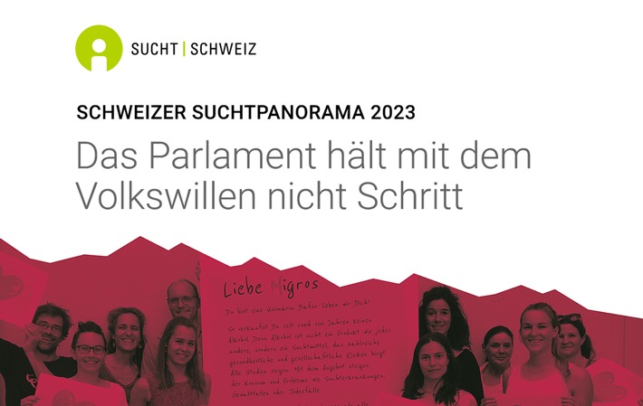 Das Schweizer Suchtpanorama 2023 / Das Parlament hält mit dem Volkswillen nicht Schritt