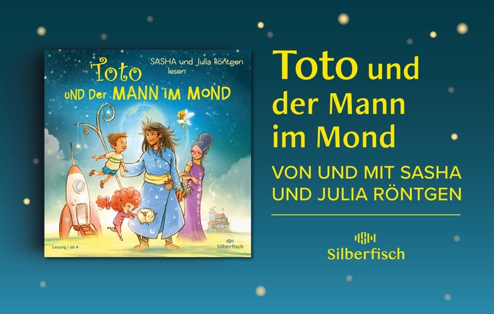 »Toto und der Mann im Mond«: Magische Weltall-Geschichten von Entertainer SASHA und Julia Röntgen