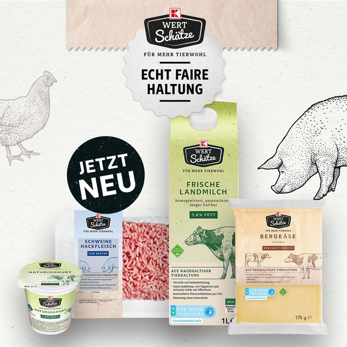 Neue Tierwohl-Eigenmarke bei Kaufland: K-Wertschätze