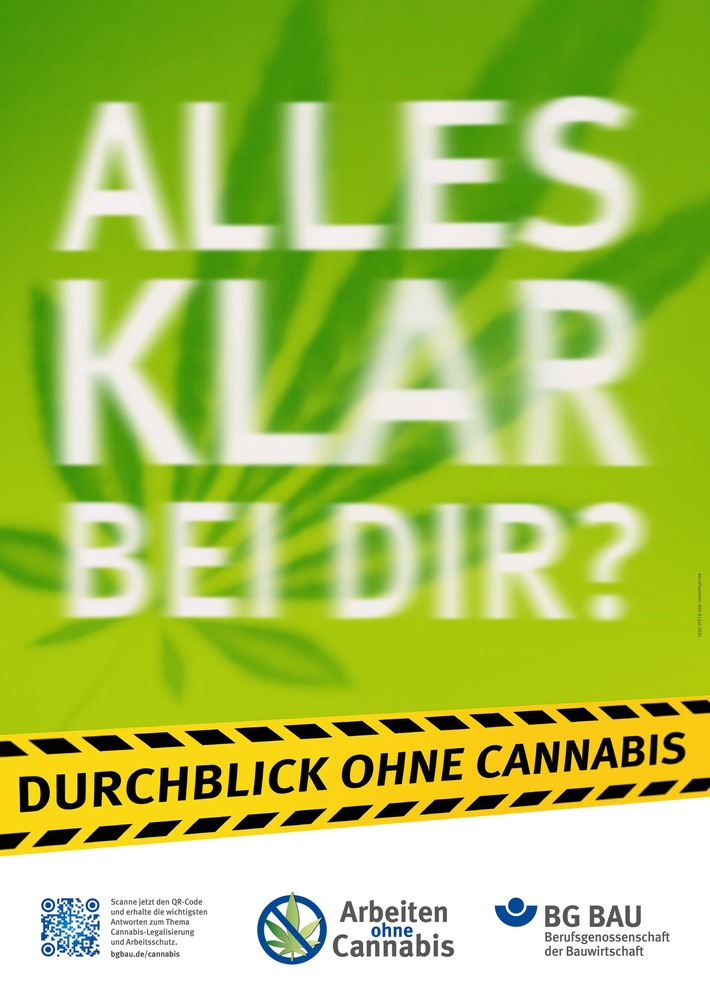 Cannabis am Arbeitsplatz: Beschäftigte für Risiken sensibilisieren - BG BAU stellt Plakate vor