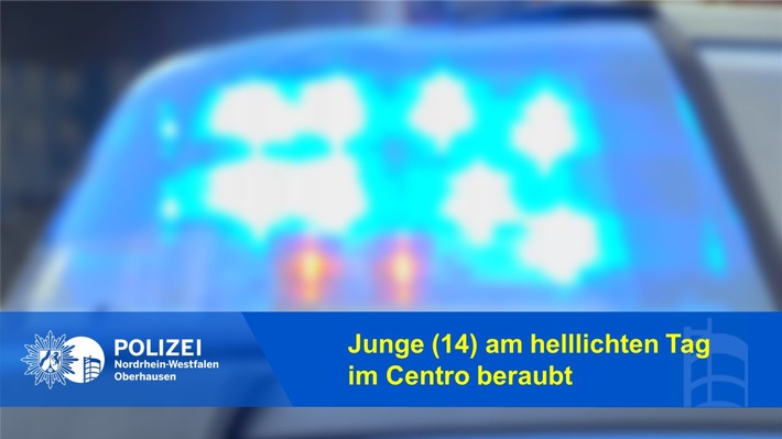 POL-OB: Junge (14) um 16:30 Uhr mitten im Centro beraubt