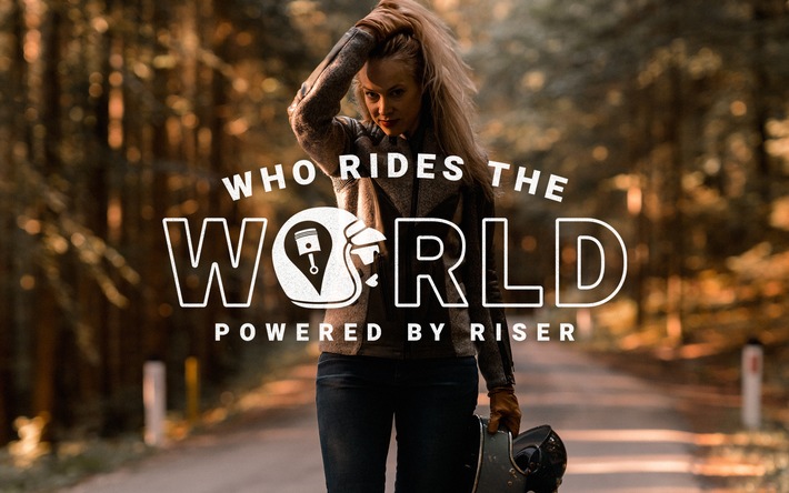 WHO RIDES THE WORLD: RISER präsentiert eine Initiative zur Unterstützung aller weiblichen Motorradfahrerinnen.