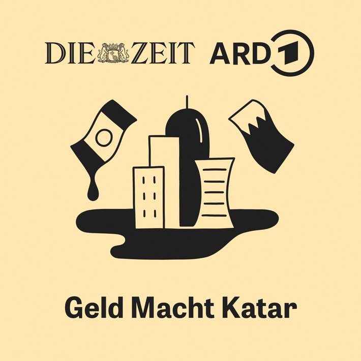 ARD und DIE ZEIT starten gemeinsamen Podcast &quot;Geld Macht Katar&quot;