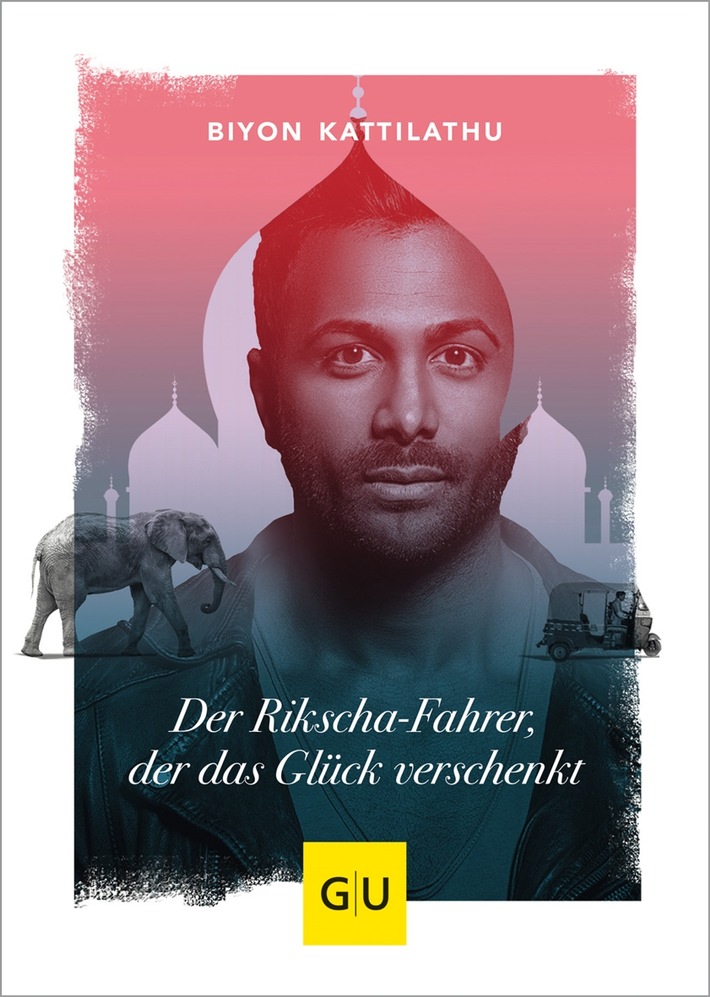 Social-Media-Star wird zum Bestseller-Autor: / Biyon Kattilathu schafft direkt den Sprung vom Web zum Print in die SPIEGEL-Bestsellerliste Sachbuch Platz 4 / Buchcover "Der Rikscha-Fahrer, der das Glück verschenkt" Weiterer Text über ots und www.presseportal.de/nr/16751 / Die Verwendung dieses Bildes ist für redaktionelle Zwecke honorarfrei. Veröffentlichung bitte unter Quellenangabe: "obs/GRÄFE UND UNZER VERLAG GmbH/"