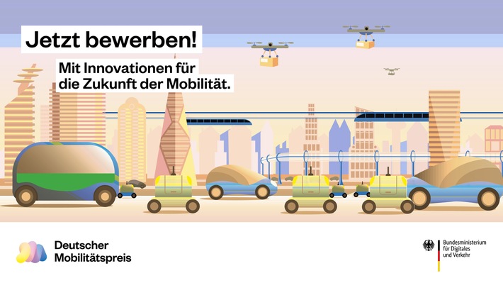 Jetzt bewerben: Deutscher Mobilitätspreis 2023. Bundesminister Volker Wissing: "Wir suchen wirkungsvolle Innovationen mit Vorbildcharakter".