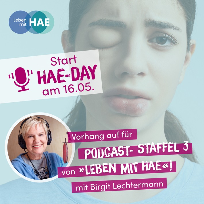 Mehr Wissen Zum Hae-Tag: Der Podcast &quot;Leben mit HAE&quot; geht in die dritte Runde