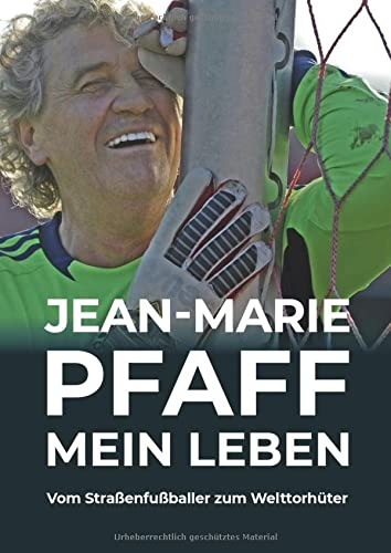 Die berührende Autobiografie - MEIN LEBEN - Vom Straßenfußballer zum Welttorhüter