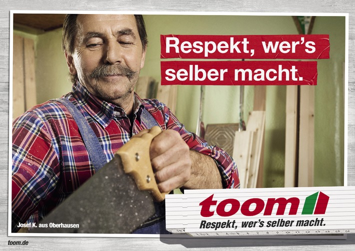 &quot;Respekt, wer&#039;s selber macht&quot; / toom Baumarkt startet mit neuer Kampagne ins Frühjahr