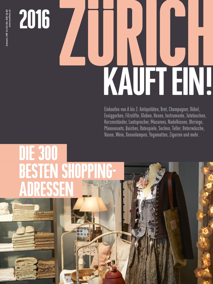 ZÜRICH KAUFT EIN! 2016 / Die 300 besten Shopping Adressen der Stadt Zürich