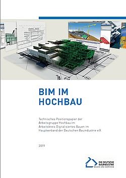 Bauindustrie legt technisches Positionspapier "BIM im Hochbau" vor