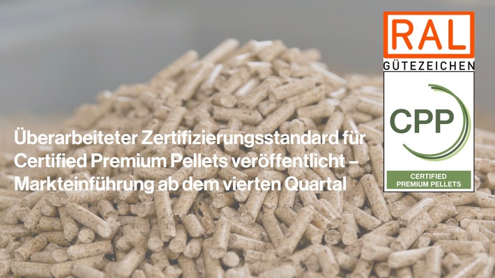 Überarbeiteter Zertifizierungsstandard für Certified Premium Pellets veröffentlicht – Markteinführung ab dem vierten Quartal