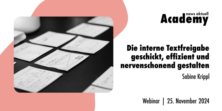 Die interne Textfreigabe geschickt, effizient und nervenschonend gestalten / Ein Webinar der news aktuell Academy