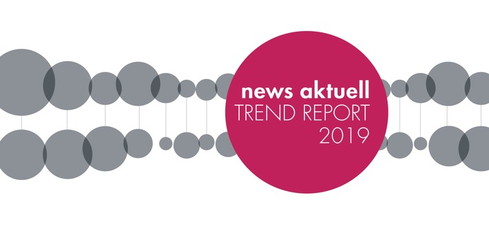 news aktuell Trend Report 2019: Journalists continue to be the most important influencers for PR professionals in Germany