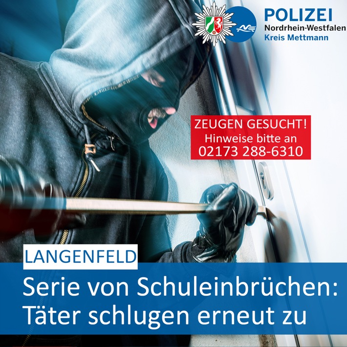 POL-ME: Serie von Schuleinbrüchen: Täter schlugen erneut zu - Polizei bittet um Zeugenhinweise - Langenfeld - 2309054