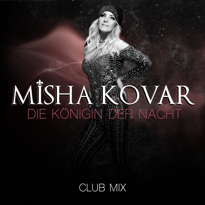 Misha Kovar: Die Königin der Nacht – Jetzt auch als Clubmix!