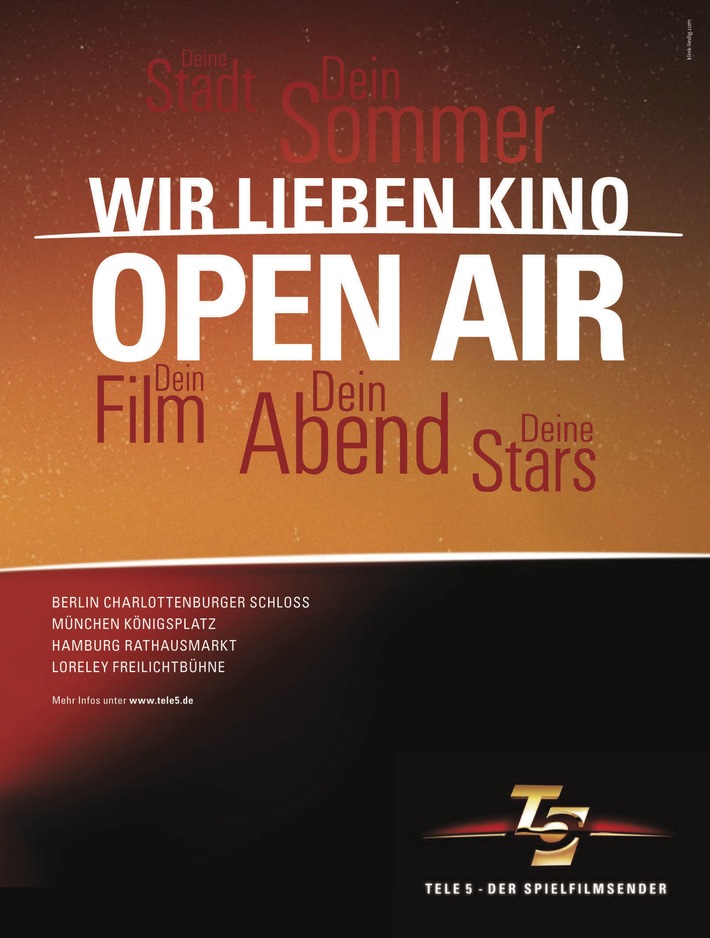 Stimmung unterm Sternenzelt - Großes Kino. Große Gefühle "WIR LIEBEN KINO OPEN AIR" mit dem Spielfilmsender Tele 5