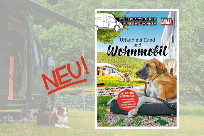 Campen mit Hund - neuer Stellplatzführer für den Wohnmobil-Urlaub