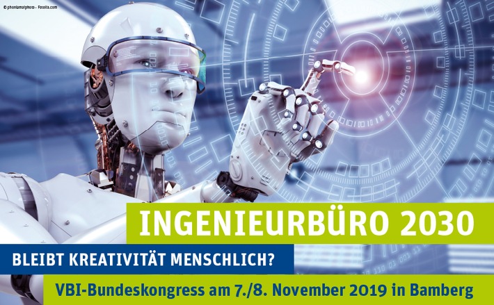 Einladung: VBI-Bundeskongress 2019 "Ingenieurbüro 2030 - Bleibt Kreativität menschlich?"