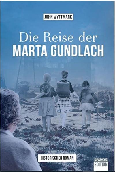 Die Reise der Marta Gundlach