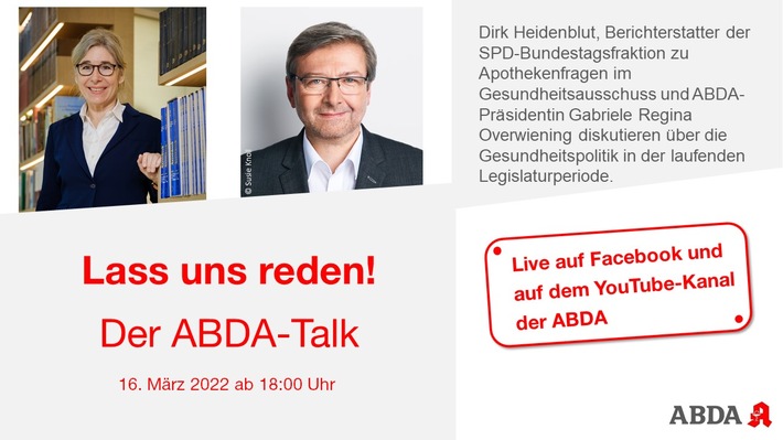 Einladung zu &quot;Lass uns reden! - Der ABDA-Talk&quot; am 16. März 2022 mit Dirk Heidenblut MdB