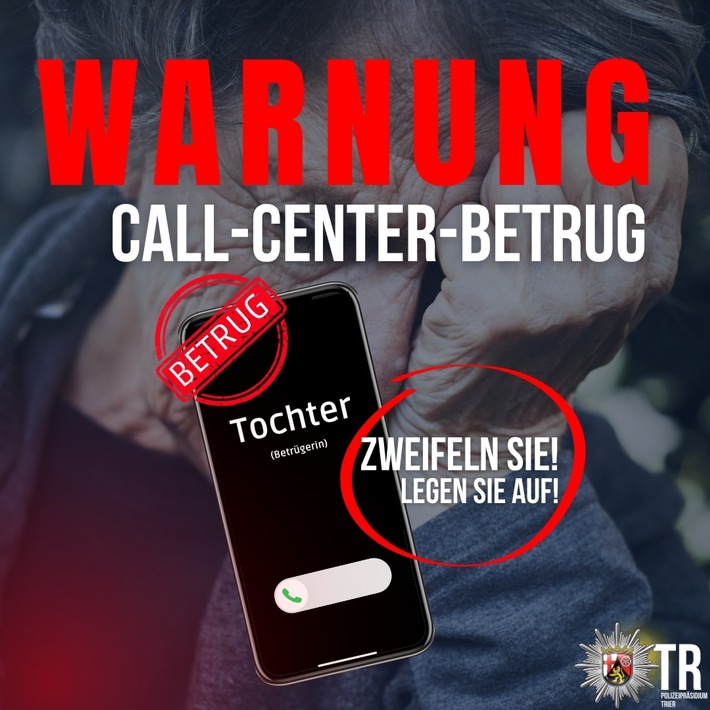 POL-PPTR: Call-Center-Betrug: Telefonbetrüger schlugen erneut zu - es kam zur Übergabe von Bargeld und Wertgegenständen