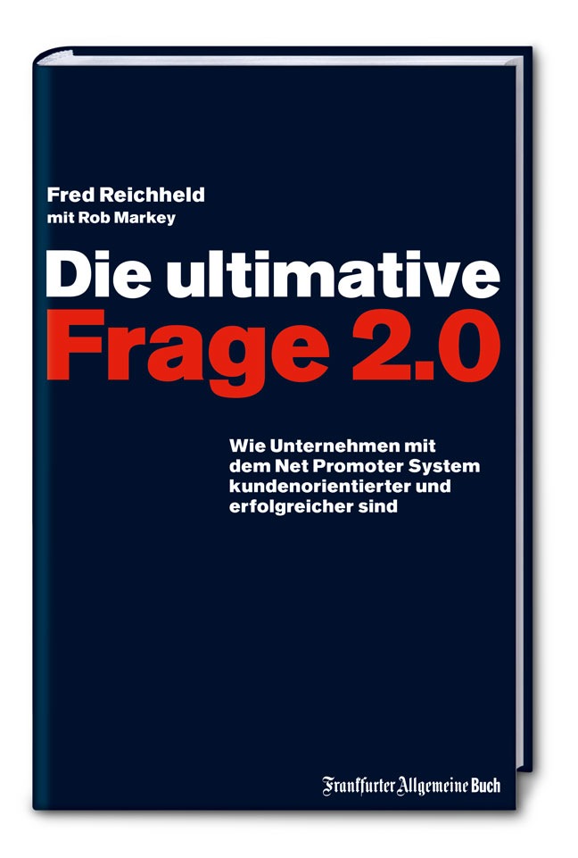 Buch-Neuerscheinung: Die ultimative Frage 2.0 / Der geheime Wachstumsmotor Kundenloyalität (mit Bild)