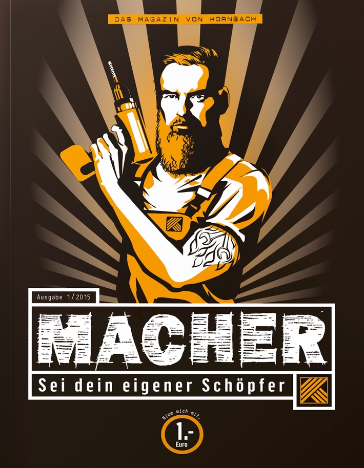 Von Machern, für Macher / Hornbach veröffentlicht in Kooperation mit G+J Corporate Editors das neue Magazin MACHER / Ab November in fünf Ländern Europas erhältlich