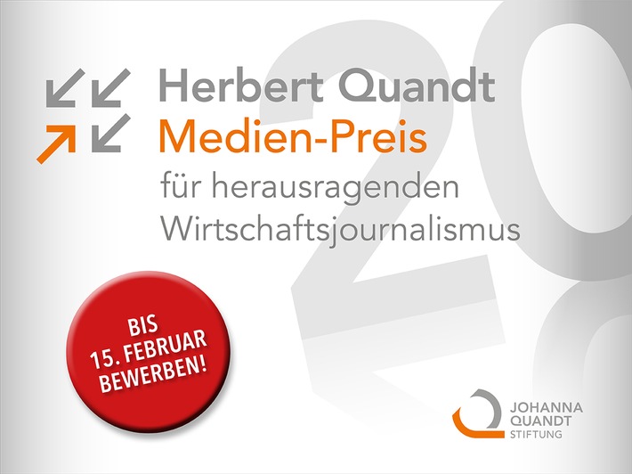 Herausragender Wirtschaftsjournalismus / Jetzt bewerben für den Herbert Quandt Medien-Preis 2020